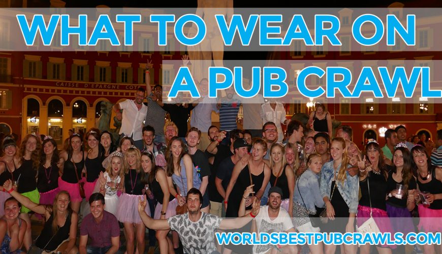 what to wear pub crawl